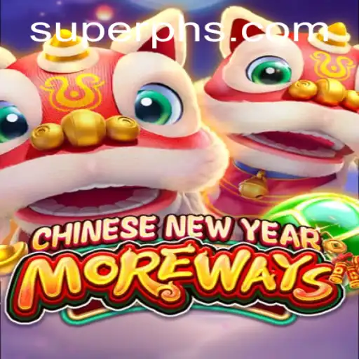 CHINESENEWYEARMOREWAYS: A Festive Gaming Experience with SuperPh