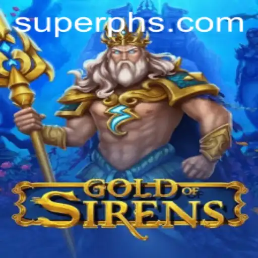 Discovering GoldofSirens: A Legendary Journey Unveiled