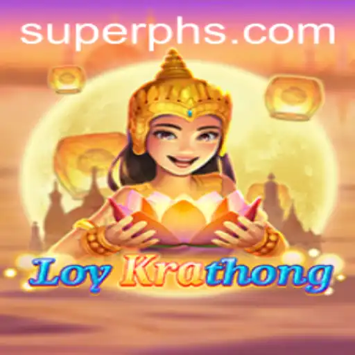 LoyKrathong: Navigating the Waters of Tradition and Innovation with Superph